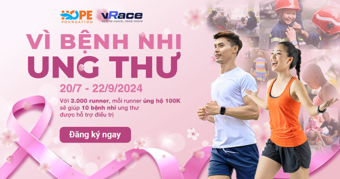 Giải chạy và đạp xe gây quỹ mang tên Mặt trời Hy vọng - Vì bệnh nhi ung thư diễn ra từ 20/7 đến 22/9.