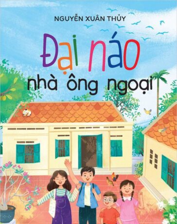 Bìa Đại náo nhà ông ngoại, sách 236 trang. Ảnh: NXB Kim Đồng